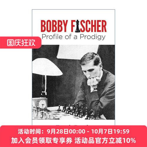 英文原版 Bobby Fischer Profile of a Prodigy 国际象棋世界冠军鲍比·费舍尔传记 棋局分析技法指南 修订版 Frank Brady 英文版