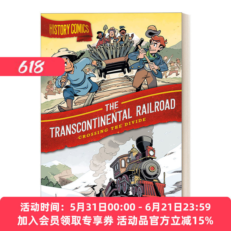 英文原版 History Comics The Transcontinental Railroad Crossing the Divide 历史漫画 横贯大陆的铁路 跨越分水岭 进口书籍