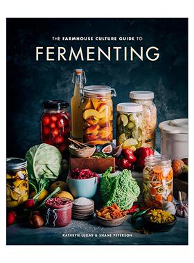 英文原版 The Farmhouse Culture Guide to Fermenting 农家乐文化发酵指南 制作活性发酵食品与饮品的100种食谱 从泡菜到康普茶