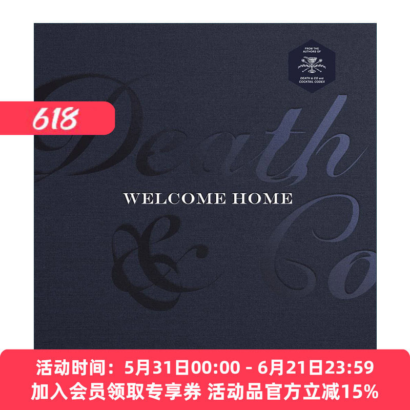 英文原版 Death & Co Welcome Home 手调鸡尾酒运动 欢迎回家 酒水特调饮品初学入门创新创意指南精装手册图集 餐饮 英文版
