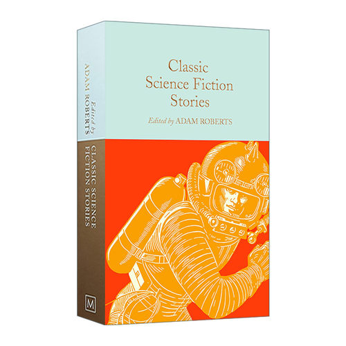 英文原版 Classic Science Fiction Stories 经典科幻短篇小说集 精装麦克米伦收藏馆系列 Macmillan Collector's Library 英文版