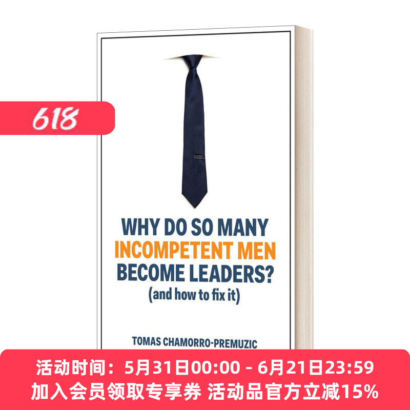 为什么这么多不称职的人成为领导者 英文原版 Why Do So Many Incompetent Men Become Leaders 如何解决 精装 英文版 进口英语书