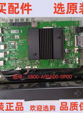 原装创维65A10主板5800-A9S600-0P00 屏RDL650WY(LN0-00M)