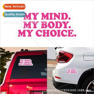 D-2344 Feminist Car Decal My Body and Mind I Choose Decorati