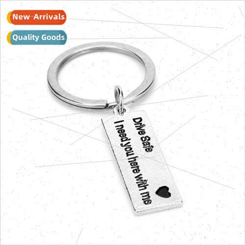 Drive Safe I need you here with me Car Keychain Pendant