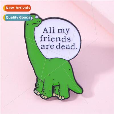 Creative Cartoon Dinosaur Alloy Pin Alphabet Dialog All my f