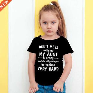 Don Crazy Kids with Funny Mess Tsh Print Aunt