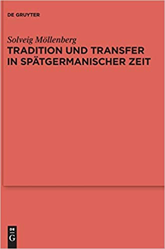 现货 Tradition und Transfer in spätgermanischer Zeit 9783110255799
