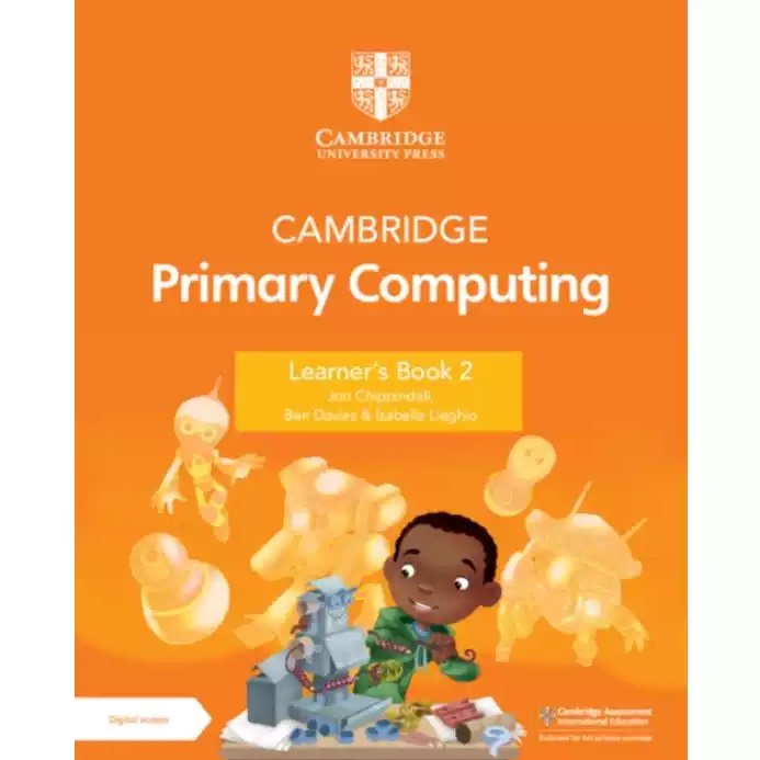 Cambridge Primary and Lower Secondary Computing Learner's Book 2 with Digital Access (1 Year) [9781009309219]