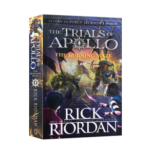 The Burning Maze 阿波罗的审判系列3 焚烧的迷宫 英文原版 The Trials of Apollo 三部曲第三卷 青少年科幻小说 课外阅读英文小说