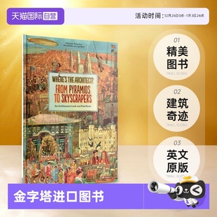 The Pyramids 自营 精美图书 进口 关于建筑奇迹 Architect? Where Skyscrapers From 英文原版 从金字塔至摩天大楼