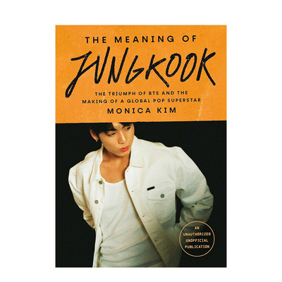 【自营】预售英文原版 Jungkook BTS 田柾国 个人传记 防弹少年团的胜利和全球流行巨星的诞生 The Meaning of Jungkook进口正版书