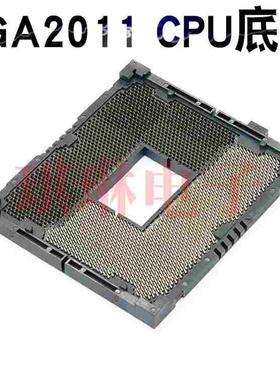 LGA2011 CPU底座2011 CPU座子 Socket 2011 BGA座子服务器CPU座