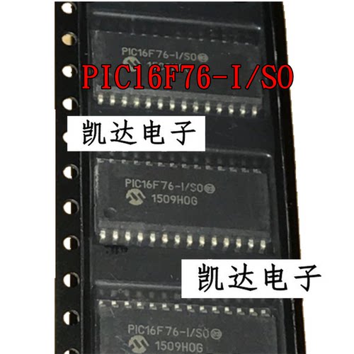 PIC16F76 PIC16F76-I/SO PIC16F76I SOP28封装 全新原装 贴片IC