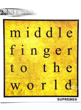 Supreme 19SS Middle Finger to the World Sticker 脏话 贴纸贴