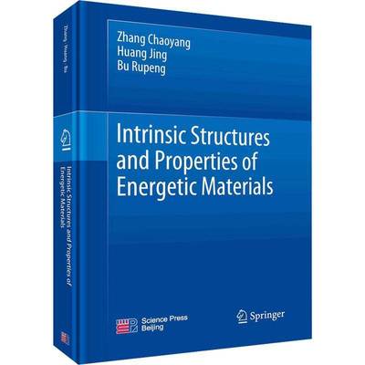 Intrinsic structures and properties of energetic materials书张朝阳  工业技术书籍