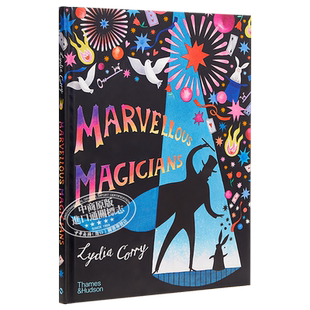 Lydia Corry Marvellous Magicians 奇妙的魔术师伟大的魔术师 精品绘本 儿童魔术知识科普 精装 英文原版 7-12岁