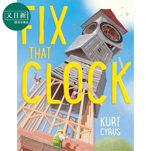 形状认识早教 进口图书 That 英文原版 儿童故事绘本 修理钟楼 Fix Clock 4岁以上 Kurt 趣味数数图画书 Cyrus