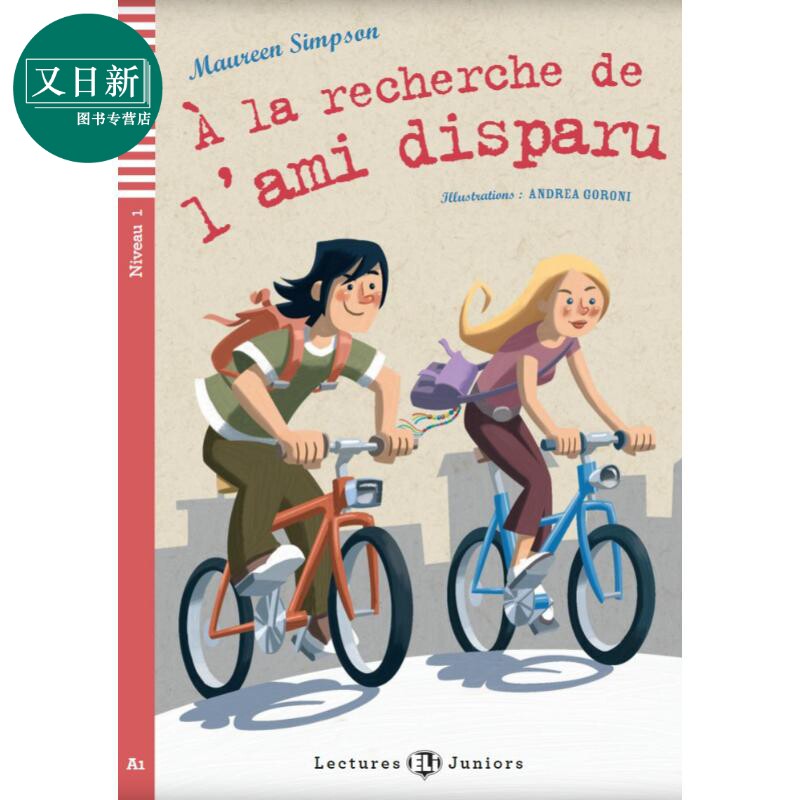 寻找失踪的朋友ELI Teen Readers French A1 A la recherche de l'ami disparu含音频 法文原版 法语学习分级读物 又日新