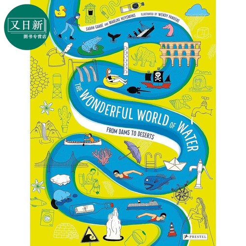 英文儿童科普绘本 奇妙水世界 从水坝到沙漠 Wendy Panders The Wonderful World of Water From Dams to Deserts 又日新