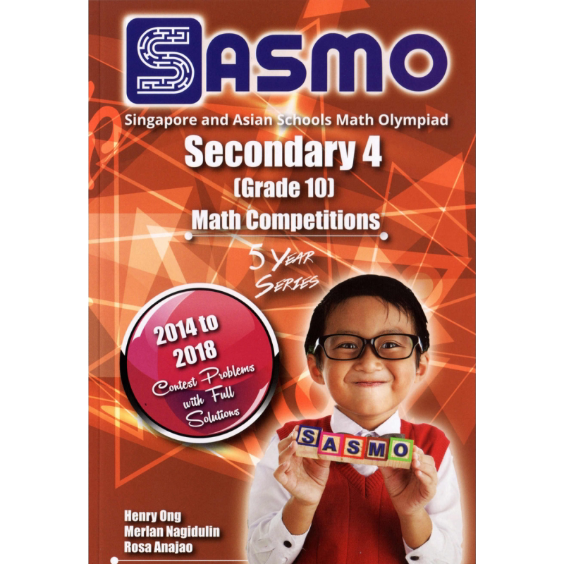 新加坡奥数国际竞赛五年真题系列 中学4年级SASMO Math Competition 5 year series-Secondary4