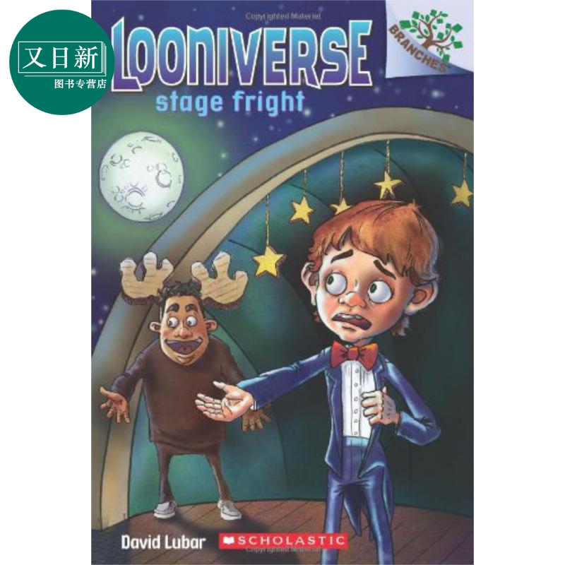 现货 Looniverse 4 Stage Fright 学乐大树系列 怪诞世界4 英文原版 进口图书 儿童小初文学 故事读物 6-8岁 又日新