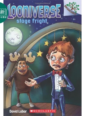 现货 Looniverse 4 Stage Fright 学乐大树系列 怪诞世界4 英文原版 进口图书 儿童小初文学 故事读物 6-8岁 又日新