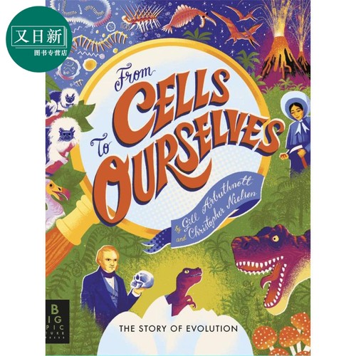 从细胞到我们 From Cells to Ourselves 英文原版 儿童科普绘本 自然科学知识图画书 精装进口 儿童读物7岁以上 又日新