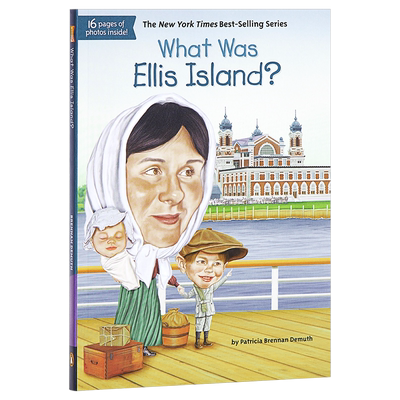 埃利斯岛是什么？ 英文原版 What Was Ellis Island? Patricia Brennan Demuth