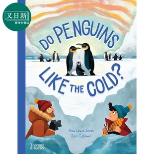 the 进口图书 童书 又日新 Penguins Like 企鹅喜欢冷吗？ 精品绘本 儿童科普绘本 Cold? 少儿知识百科图书 精装 英文原版