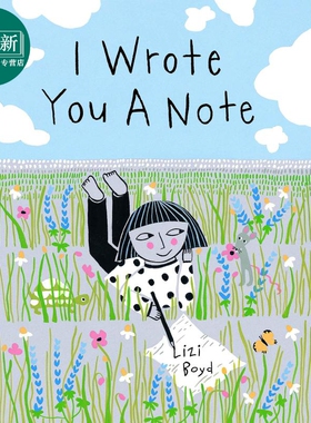 I Wrote You a Note 给你的纸条 英文原版 进口原版 3岁到6岁 精装 儿童图画书 Lizi Boyd
