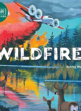 森林大火 Ashley Wolff Wildfire 英文原版 儿童科普绘本 知识故事科学百科图画书 精装绘本 进口图书 儿童读物 又日新