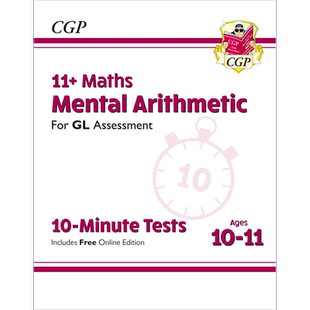 英国CGP 11+ GL 10-Minute Tests: Maths Mental Arithmetic Ages 10-11 (with Online Edition) 又日新