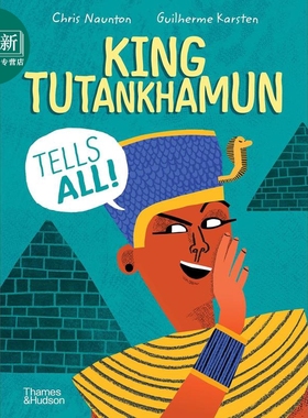图坦卡蒙的自白 King Tutankhamun Tells All 英文原版 人文百科绘本 历史读物故事书 精装 进口小初文学 7岁以上 又日新