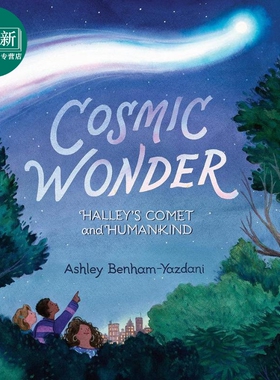 哈雷彗星与人类 Cosmic Wonder Halleys Comet and Humankind英文原版 儿童绘本故事书 精装精品绘本进口儿童读物 又日新