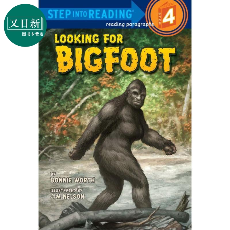 Step into Reading Step 4 Looking For Bigfoot兰登阅读进阶4寻找大脚怪百科英文原版儿童绘本分级阅读 7-12岁又日新