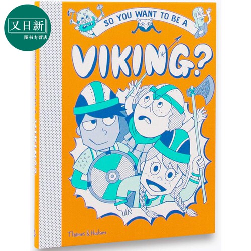 精装绘本 So you want to be a Viking?所以你想成为海盗？ 英文原版 进口图书 儿童绘本 故事图画书 又日新