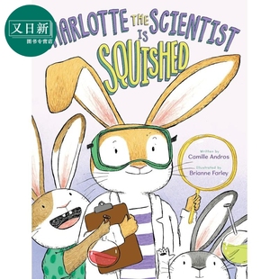 又日新 兒童科普故事繪本 繪本 英文原版 squished 科學(xué)家夏洛兔2 scientist 進(jìn)口童書 動(dòng)物故事書 Charlotte the 精裝