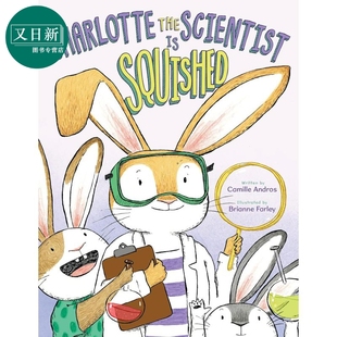 科学家夏洛兔2 Charlotte 进口童书 绘本 英文原版 scientist 动物故事书 精装 the squished 儿童科普故事绘本 又日新