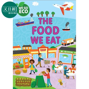 自然科学环保知识图画书 食物 ECO 走向环保 Food 儿童科普绘本 童书 英文原版 Eat 又日新 5岁 The 我们吃