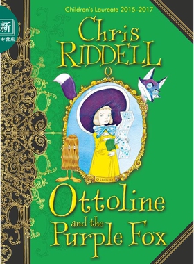 克里斯里德尔儿童文学 奥托琳与紫狐狸 Chris Riddell Ottoline and the Purple Fox 英文原版儿童章节故事书精装 又日新