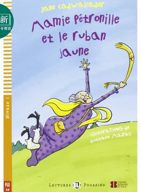佩特罗尼尔奶奶和黄丝带 配音频+答案 A0级别ELI Young Readers French A0 Mamie Petronille et le ruban jaune 又日新