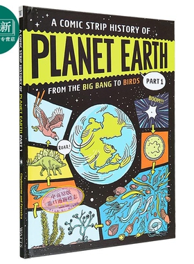 地球漫画史 从大爆炸到鸟类A Comic Strip History of Planet Earth Part 1 From the Big Bang to Birds英文原版 又日新