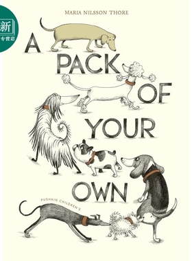 腊肠犬找朋友 Maria Nilsson Thore A Pack of Your Own 英文原版 儿童绘本 动物故事图画书 精装绘本 进口童书 又日新