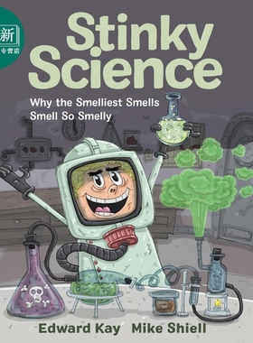 臭臭科学 为什么最臭的闻起来那么臭 Stinky Science Why the Smelliest Smells Smell So Smelly 英文原版科普书 又日新