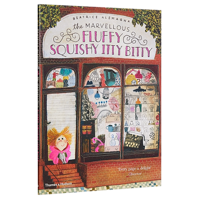 Beatrice Alemagna神奇的胖胖蓬蓬小小 英文原版 The Marvellous Fluffy Squishy Itty Bitty 亲子故事绘本 3-8岁
