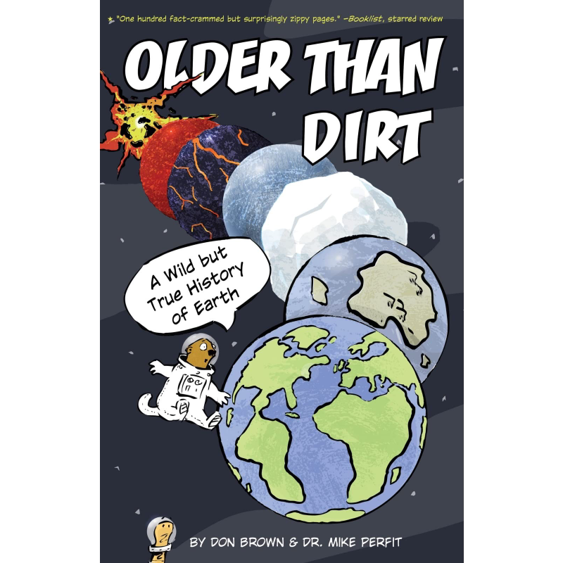 地球的自然历史 Older Than Dirt 英文原版 儿童科普绘本 地球科学知识百科图画书 精品儿童读物 进口科学读本 又日新