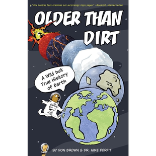 地球的自然历史 Older Than Dirt 英文原版 儿童科普绘本 地球科学知识百科图画书 精品儿童读物 进口科学读本 又日新