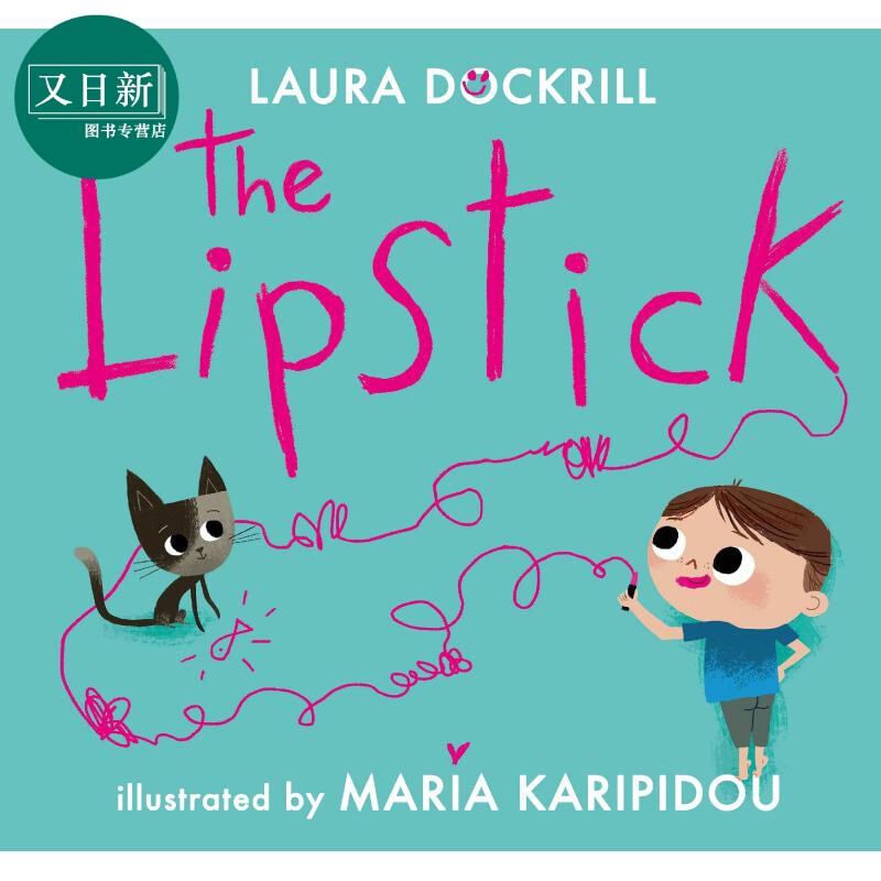 The Lipstick 妈妈的口红 英文原版 进口原版 3岁以上 儿童绘本 亲子关系 Laura Dockrill绘