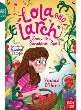 萝拉的仙女奇遇记 拯救阳光 Lola and Larch Save the Sunshine Spell 英文原版 儿童童话语言 章节故事书 进口 又日新